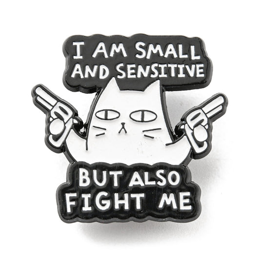 Pin I am small and sensitive